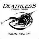 Deathless (ESP) : Promo Tape 96